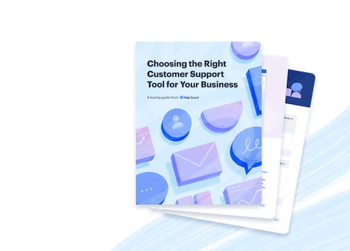 Buyer’s Guide to Choosing the Right Customer Support Tool